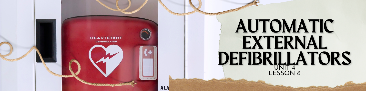Lesson 6: Automatic External Defibrillators Banner